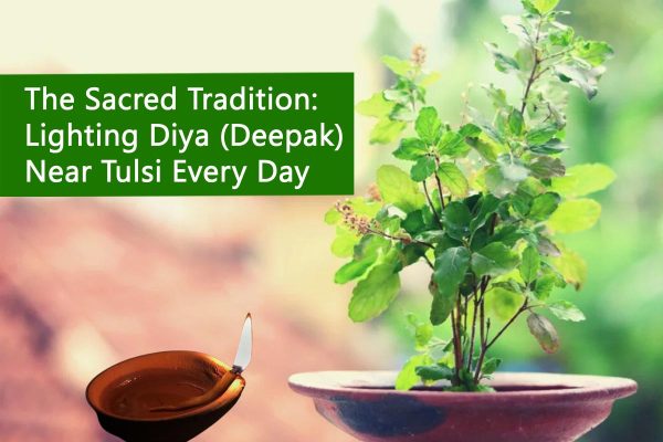 Lighting Diya (Deepak) Near Tulsi Every Day
